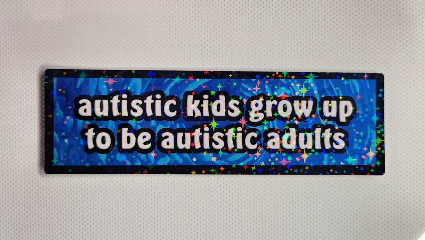 Autistic adults sticker - Sparkle Starbase