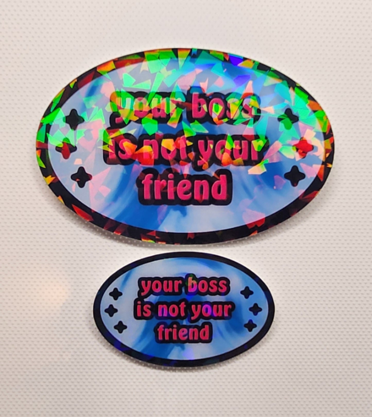 Your boss is not your friend sticker - Sparkle Starbase